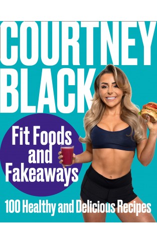 Fit Foods and Fakeaways: 2021's new healthy cookbook packed with simple and easy-to-make recipes you'll actually want to eat.